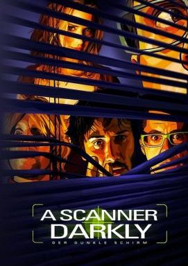 A Scanner Darkly - Der dunkle Schirm