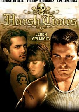 Harsh Times - Leben am Limit