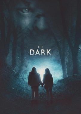 The Dark - Angst ist deine einzige Hoffnung