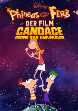 Phineas und Ferb – Der Film: Candace gegen das Universum