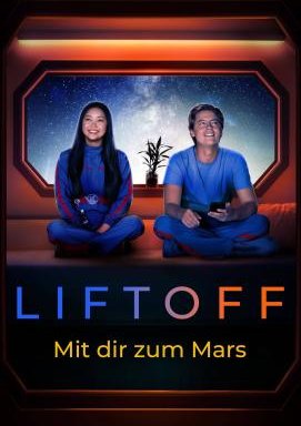 Liftoff - Mit dir zum Mars