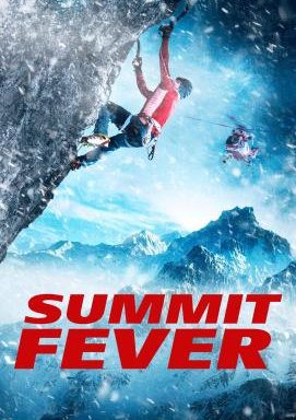 Summit Fever - Immer am Limit