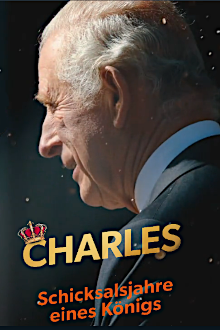 Charles - Schicksalsjahre eines Königs - Staffel 1