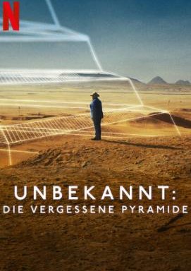 Unbekannt: Die vergessene Pyramide