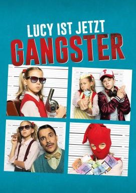 Lucy ist jetzt Gangster