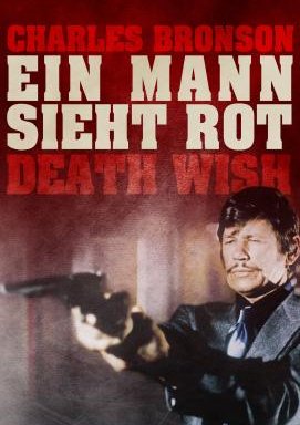 Death Wish - Ein Mann sieht rot