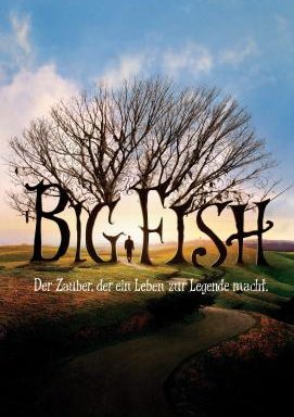 Big Fish - Der Zauber, der ein Leben zur Legende macht