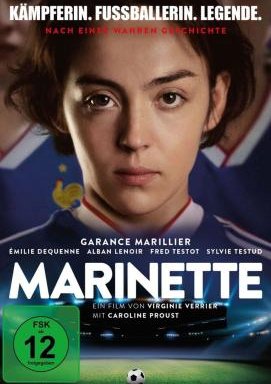 Marinette - Kämpferin. Fussballerin. Legende.